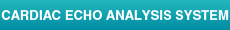 CARDIAC ECHO ANALYSIS SYSTEM